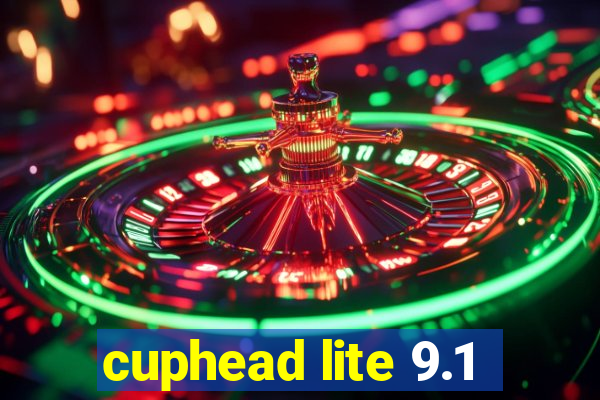 cuphead lite 9.1